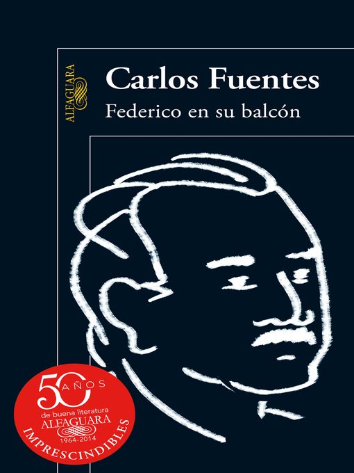 Title details for Federico en su balcón by Carlos Fuentes - Available